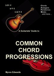 A Guitarist's Guide to Common Chord Progressions, Edwards Myron