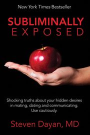 Subliminally Exposed, Dayan Steven