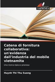 Catena di fornitura collaborativa, Thu Suong Huynh Thi