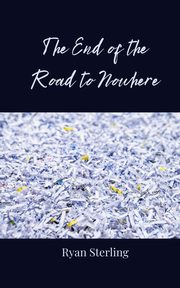 The End of the Road to Nowhere, Sterling Ryan