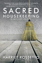 Sacred Housekeeping, Rossetto Harriet