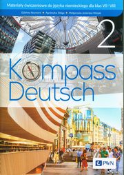 Kompass Deutsch 2 Materiay wiczeniowe do jzyka niemieckiego dla klas 7-8, Reymont Elbieta, Sibiga Agnieszka, Jezierska-Wiejak Magorzata