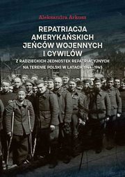 Repatriacja amerykaskich jecw wojennych i cywilw z radzieckich jednostek repatriacyjnych na terenie Polski w latach 1944-1945, Arkusz Aleksandra