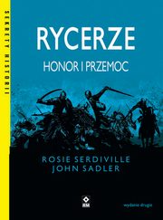 Rycerze Honor i przemoc, Serdiville Rosie, Sadler John