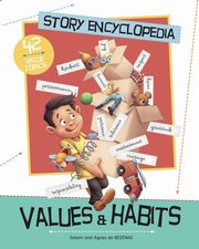 ksiazka tytu: Story Encyclopedia - Values and Habits autor: de Bezenac Agnes
