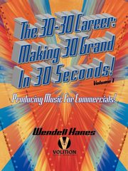 The 30-30 Career, Hanes Wendell