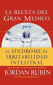 La Receta del Gran Medico Para El Sindrome de Irritabilidad Intestinal, Rubin Jordan