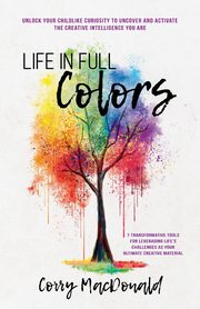Life In Full Colors, MacDonald Corry