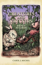 Creatures And Critters, Michel Carol J.