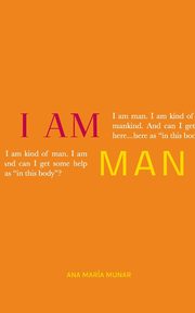 I Am Man, Munar Ana Mara