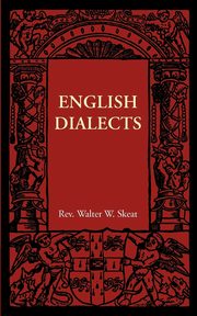 English Dialects, Skeat Walter W.