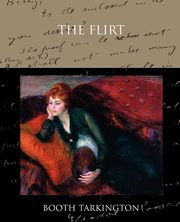 The Flirt, Tarkington Booth