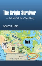 The Bright Survivor, Shih Sharon
