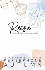 Reese, Autumn Persephone