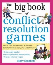 The Big Book of Conflict Resolution Games, Scannell Mary