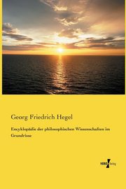 Encyklopdie der philosophischen Wissenschaften im Grundrisse, Hegel Georg Friedrich