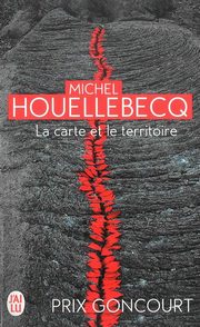 ksiazka tytu: La carte et le territoire autor: Houellebecq Michel