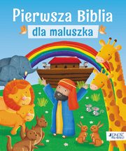 Pierwsza Biblia dla maluszka, Williamson Karen