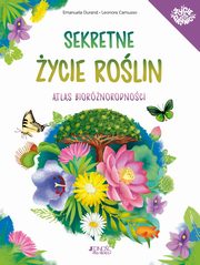Sekretne ycie rolin Atlas biornorodnoci, Durand Emanuela, Camusso Leonora