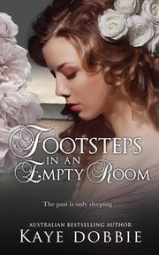 Footsteps in an Empty Room, Dobbie Kaye