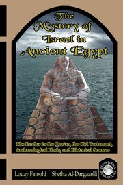 The Mystery of Israel in Ancient Egypt, Fatoohi Louay