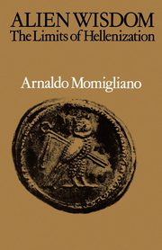 Alien Wisdom, Momigliano Arnaldo