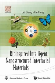 BIOINSPIRED INTELLIGENT NANOSTRUCTURED.., LEI JIANG & LIN FENG