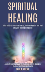 Spiritual Healing, Stiene Paula