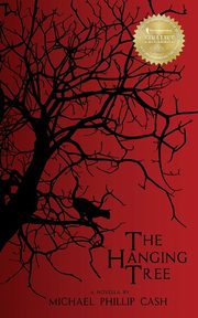 The Hanging Tree, Cash Michael Phillip