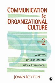 Communication and Organizational Culture, Keyton Joann