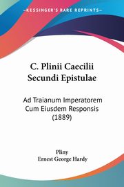 C. Plinii Caecilii Secundi Epistulae, Pliny