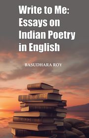 Write To Me, Roy Basudhara