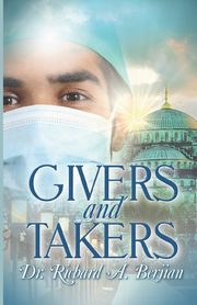 Givers and Takers, Berjian Richard A