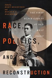 Race, Politics, and Reconstruction, 