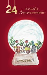 24 tierische Herzensmomente, Mller Wilma