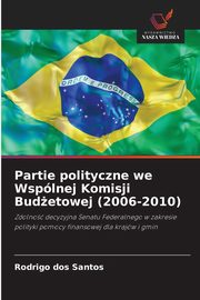 Partie polityczne we Wsplnej Komisji Budetowej (2006-2010), dos Santos Rodrigo