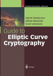 Guide to Elliptic Curve Cryptography, Hankerson Darrel