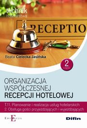 Organizacja wspczesnej recepcji hotelowej Cze 2 T.11.2., Cielecka-Jasiska Beata