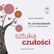 Sztuka czuoci, Podsadecka Joanna,Kobierski Marcin,Chmielowski ukasz