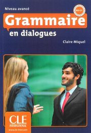 Grammaire en dialogues niveau avance ksika + CD audio, Miquel Claire