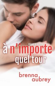 A n'importe quel tour, Aubrey Brenna