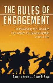 The Rules of Engagement, Kraft Charles H.
