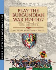 Play the Burgundian Wars 1474-1477, Cristini Luca Stefano