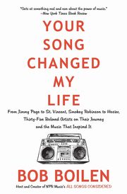 Your Song Changed My Life, Boilen Bob