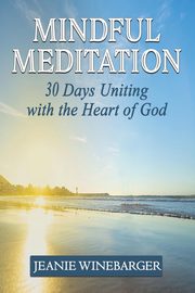 Mindful Meditation, Winebarger Jeanie