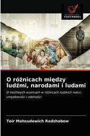 O rnicach midzy ludmi, narodami i ludami, Radzhabow Toir Mahsudowich