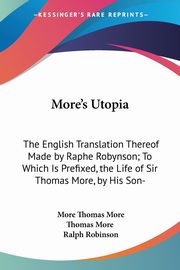 More's Utopia, Thomas More More