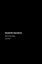 Quadratic Equations, Fawn Ursula