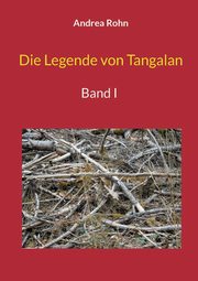 Die Legende von Tangalan, Rohn Andrea