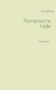 Romanische Halle, Klling Timo